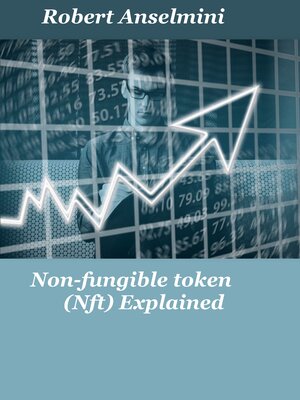 cover image of Non-fungible token (Nft) Explained